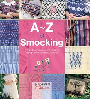 Image du vendeur pour A-Z of Smocking mis en vente par GreatBookPrices