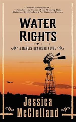 Bild des Verkufers fr Water Rights: A Marley Dearcorn Novel zum Verkauf von GreatBookPrices