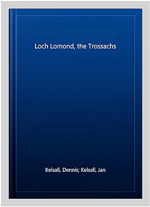 Bild des Verkufers fr Loch Lomond, the Trossachs zum Verkauf von GreatBookPrices