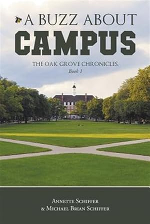 Image du vendeur pour A Buzz About Campus: The Oak Grove Chronicles: Book 1 mis en vente par GreatBookPrices