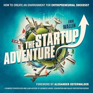 Imagen del vendedor de Startup Adventure : The Startup Adventure a la venta por GreatBookPrices