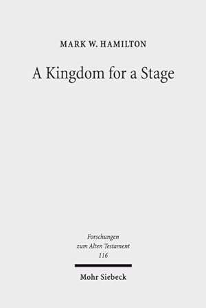 Immagine del venditore per Kingdom for a Stage : Political and Theological Reflection in the Hebrew Bible venduto da GreatBookPrices
