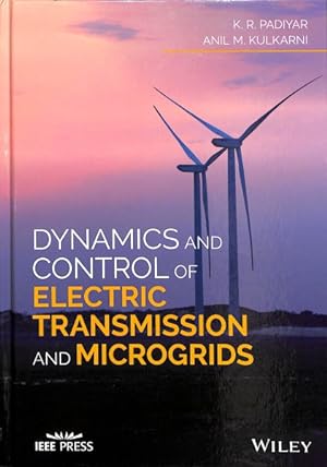 Imagen del vendedor de Dynamics and Control of Electric Transmission and Microgrids a la venta por GreatBookPrices