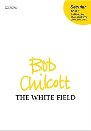 Seller image for The White Field: Vocal Score for sale by GreatBookPrices