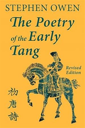 Bild des Verkufers fr The Poetry of the Early Tang zum Verkauf von GreatBookPrices