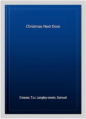 Image du vendeur pour Christmas Next Door mis en vente par GreatBookPrices