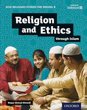 Imagen del vendedor de Gcse Religious Studies For Edexcel B: Religion And Ethics Through Islam a la venta por GreatBookPrices