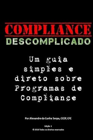 Seller image for Compliance Descomplicado : Um Guia Simples E Direto Sobre Programas De Compliance -Language: portuguese for sale by GreatBookPrices