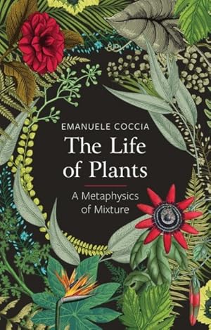 Seller image for Life of Plants : A Metaphysics of Mixture for sale by GreatBookPrices