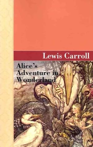 Immagine del venditore per Alice's Adventure In Wonderland venduto da GreatBookPrices