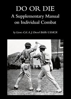 Image du vendeur pour DO OR DIE: A Supplementary Manual on Individual Combat mis en vente par GreatBookPrices