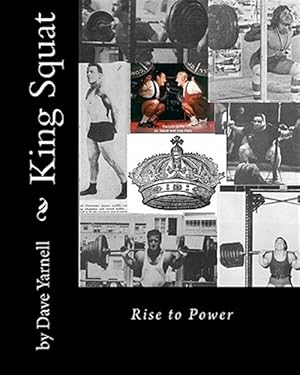 Image du vendeur pour King Squat : Rise to Power mis en vente par GreatBookPrices