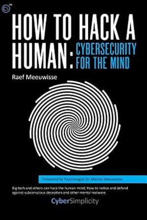 Imagen del vendedor de How to Hack a Human: Cybersecurity for the Mind a la venta por GreatBookPrices