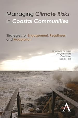 Bild des Verkufers fr Managing Climate Risks in Coastal Communities : Strategies for Engagement, Readiness and Adaptation zum Verkauf von GreatBookPrices