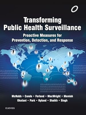 Bild des Verkufers fr Transforming Public Health Surveillance : Proactive Measures for Prevention, Detection, and Response zum Verkauf von GreatBookPrices