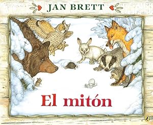 Seller image for El mitn / The Mitten : In Cuento Folclorico Ucraniano / a Ukrainian Folktale -Language: spanish for sale by GreatBookPrices