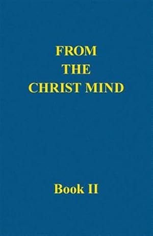 Seller image for From the Christ Mind, Book II for sale by GreatBookPrices