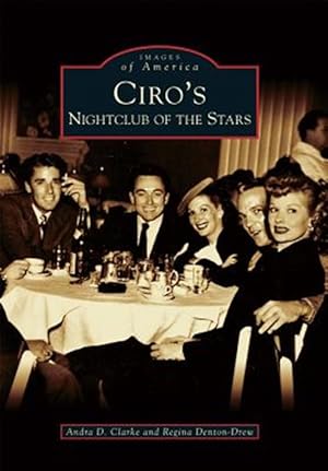 Seller image for Ciro's : Nightclub of the Stars for sale by GreatBookPrices