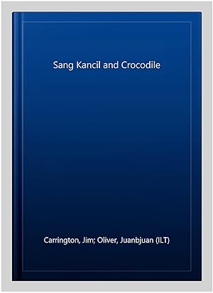 Imagen del vendedor de Sang Kancil and Crocodile a la venta por GreatBookPrices