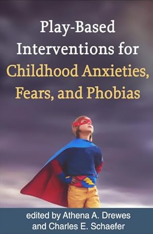 Immagine del venditore per Play-Based Interventions for Childhood Anxieties, Fears, and Phobias venduto da GreatBookPrices