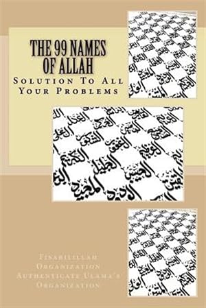 Imagen del vendedor de 99 Names of Allah : Solution to All Your Problems a la venta por GreatBookPrices