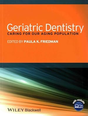 Imagen del vendedor de Geriatric Dentistry : Caring for Our Aging Population a la venta por GreatBookPrices