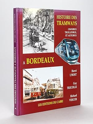 Seller image for Histoire des Tramways, Omnibus, Trolleybus et Autobus  Bordeaux for sale by Librairie du Cardinal