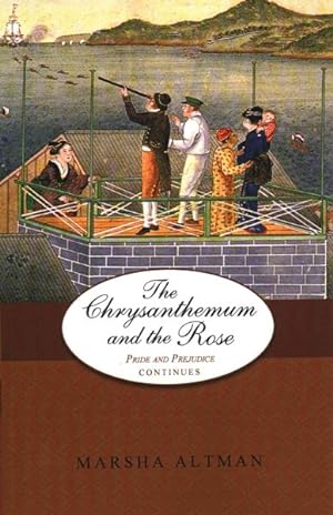 Immagine del venditore per Chrysanthemum and the Rose : Jane Austen's Pride and Prejudice Continues venduto da GreatBookPrices