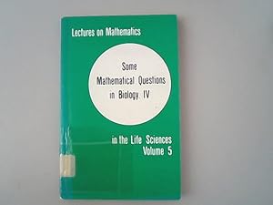 Imagen del vendedor de Some mathematical questions in biology, IV. Lectures on mathematics in the life sciences, Volume 5. a la venta por Antiquariat Bookfarm