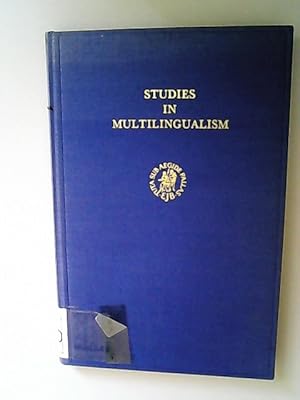 Imagen del vendedor de Studies in Multilingualism. (= International Studies in Sociology and Social Anthropology) a la venta por Antiquariat Bookfarm