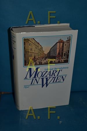 Bild des Verkufers fr Mozart in Wien / MIT WIDMUNG von Volkmar Braunbehrens Volkmar Braunbehrens zum Verkauf von Antiquarische Fundgrube e.U.