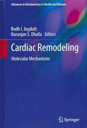 Imagen del vendedor de Cardiac Remodeling : Molecular Mechanisms a la venta por GreatBookPrices