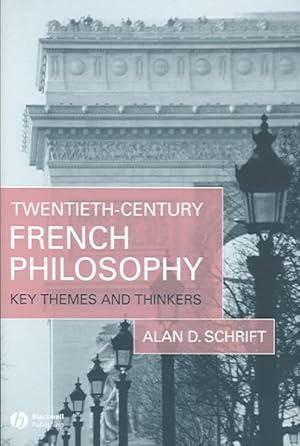 Immagine del venditore per Twentieth-Century French Philosophy : Key Themes And Thinkers venduto da GreatBookPrices