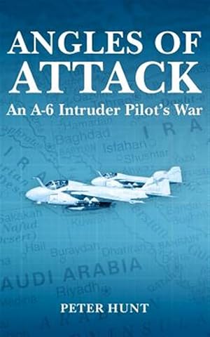 Bild des Verkufers fr Angles of Attack : An A-6 Intruder Pilot's War zum Verkauf von GreatBookPrices
