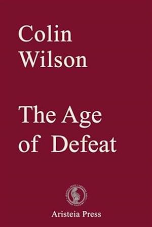 Seller image for The Age of Defeat for sale by GreatBookPrices