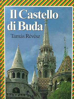 Seller image for Il castello di Buda for sale by Librodifaccia