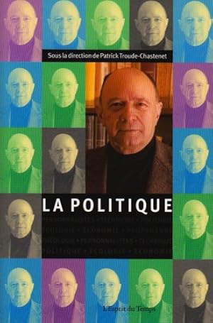 Seller image for La politique - cahiers jacques-ellul n5 for sale by librairie philippe arnaiz