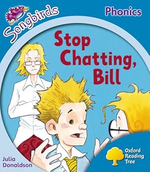 Immagine del venditore per Oxford Reading Tree: Level 3: More Songbirds Phonics : Stop Chatting, Bill venduto da GreatBookPrices