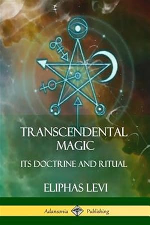 Imagen del vendedor de Transcendental Magic: Its Doctrine and Ritual a la venta por GreatBookPrices