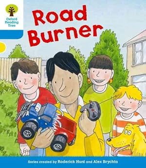 Bild des Verkufers fr Oxford Reading Tree: Level 3 More a Decode and Develop Road Burner zum Verkauf von GreatBookPrices