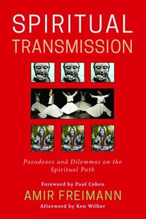 Seller image for Spiritual Transmission : Paradoxes and Dilemmas on the Spiritual Path for sale by GreatBookPrices