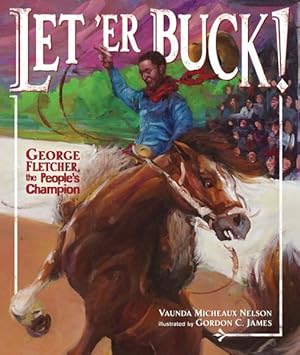Image du vendeur pour Let 'er Buck! : George Fletcher, the People's Champion mis en vente par GreatBookPrices