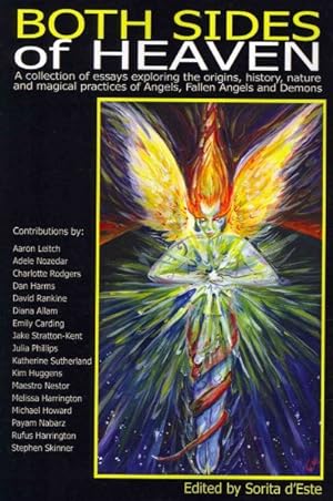Seller image for Both Sides of Heaven : A Collection of Essays Exploring the Origins, History, Nature and Magical Practices of Angels, Fallen Angels and Demons for sale by GreatBookPrices