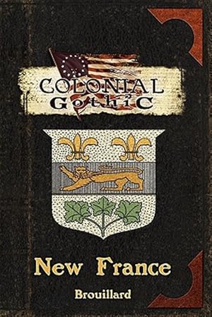 Image du vendeur pour Colonial Gothic : New France mis en vente par GreatBookPrices