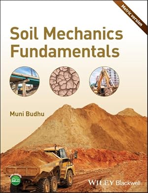 Image du vendeur pour Soil Mechanics Fundamentals : Metric Version mis en vente par GreatBookPrices