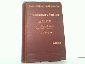 Bild des Verkufers fr Konstruieren und Rechnen fr Studium und Praxis. Hier Band 1: Maschinenelemente, Mechanik und Festigkeitslehre. zum Verkauf von Antiquariat Ehbrecht - Preis inkl. MwSt.