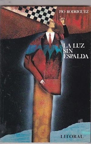 Seller image for La luz sin espalda for sale by LIBRERA GULLIVER