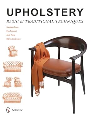 Seller image for Upholstery : Basic & Traditional Techniques for sale by GreatBookPrices