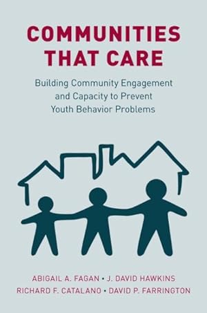 Bild des Verkufers fr Communities That Care : Building Community Engagement and Capacity to Prevent Youth Behavior Problems zum Verkauf von GreatBookPrices