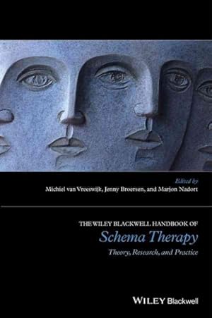 Immagine del venditore per Wiley-blackwell Handbook of Schema Therapy : Theory, Research and Practice venduto da GreatBookPrices